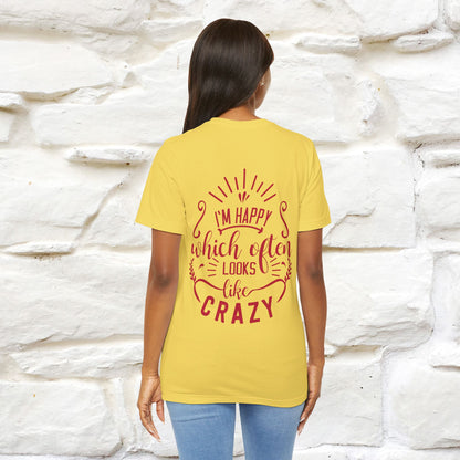 "I’m Happy, Which Often Looks Like Crazy" Cat T-Shirt| Front & Back Design | Nunu&Miao Studio