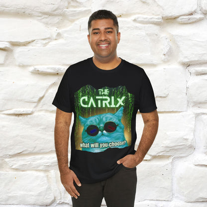 The Catrix: What Will You Choose? Cat T-Shirt for Men & Women | 100% Cotton* Matrix-Inspired Tee