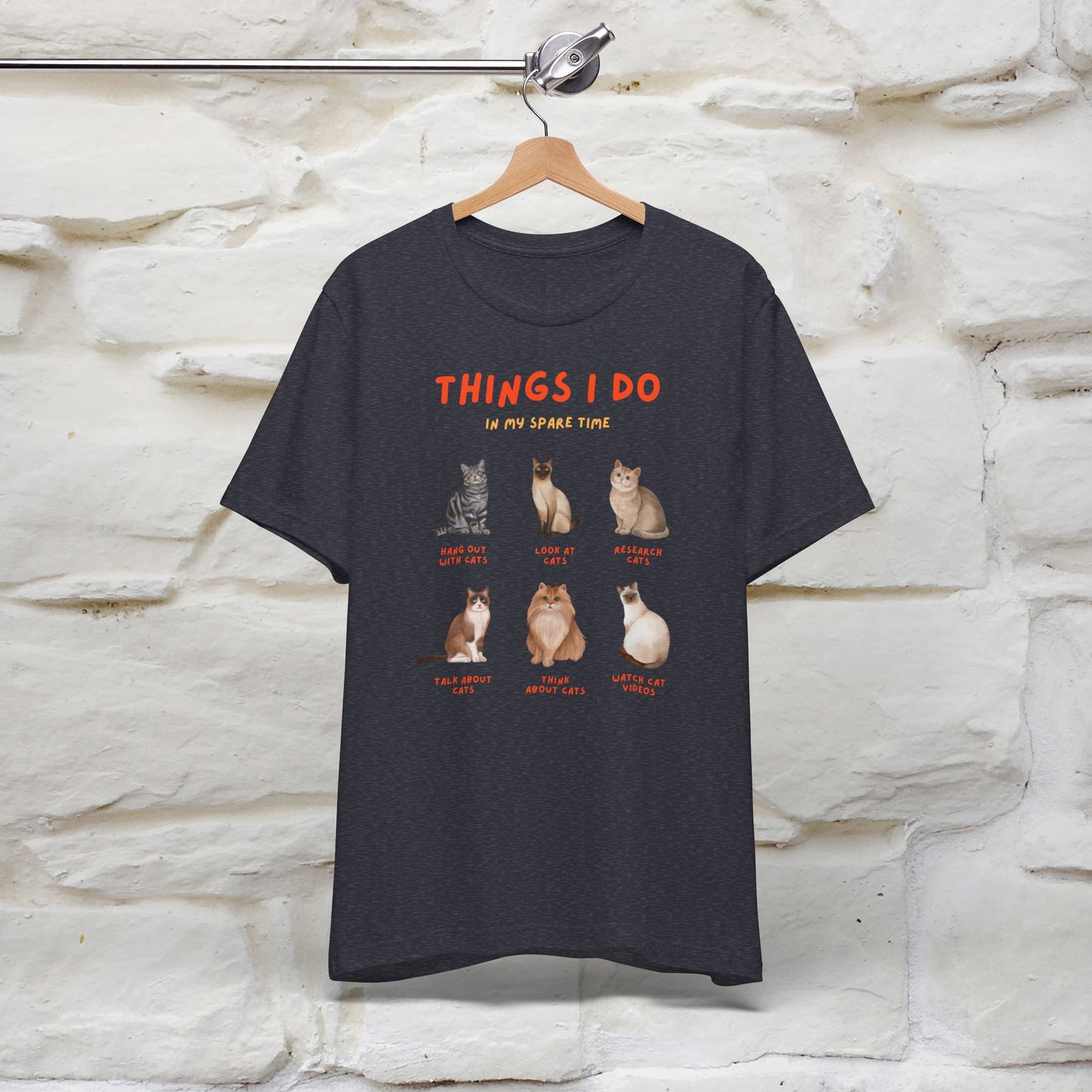 ''Things Humans Do In Their Spare Time"  Cat T-Shirt for Men & Women | 100% Cotton* | Funny & Cozy Vibes for Cat Lovers