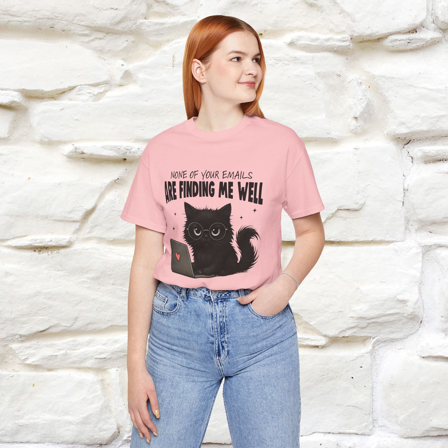 "None of your Emails Are Finding Me Well" Cat T-Shirt | Nunu&Miao Studio
