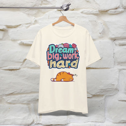 ''Dream Big Work Hard '' T-shirt for Women 100% Cotton* - Nunu&Miao Studio