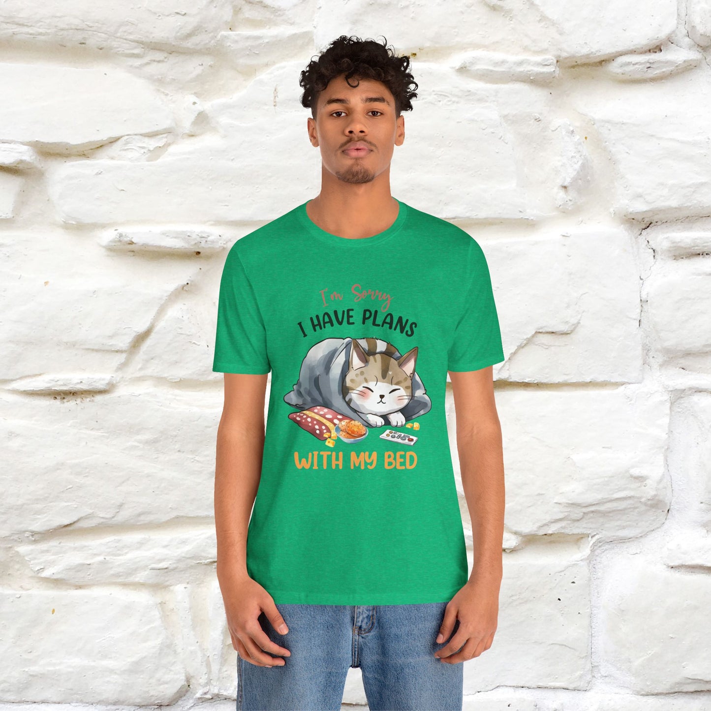 "I Am Sorry I Have Plans With My Bed" Funny Cat T-Shirt for Men & Women | 100% Cotton* 🐾