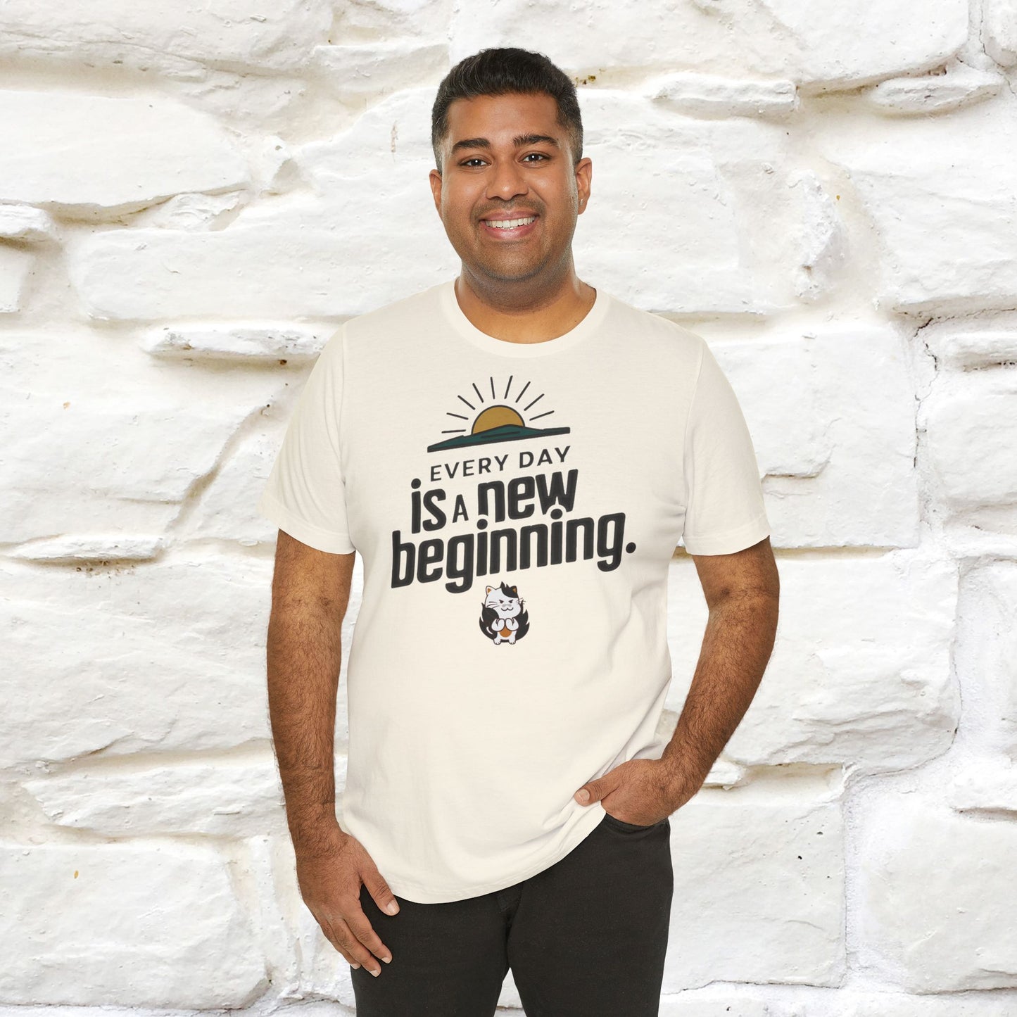 Everyday Is a New Beginning T-Shirt for Men & Women | 100% Cotton* Inspirational Tee