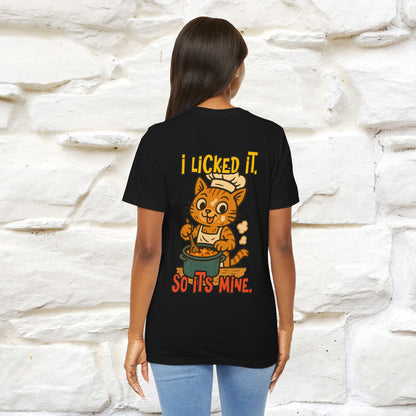 "I Licked It. It's Mine  " |Cat T-Shirt | Nunu&Miao Studio