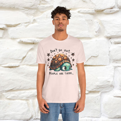 "Don't Go Out ..People Are There." |Funny T-Shirt | Nunu&Miao Studio