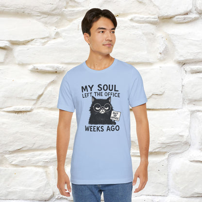 "My Soul Left The Office..." |Funny Cat T-Shirt | Nunu&Miao Studio