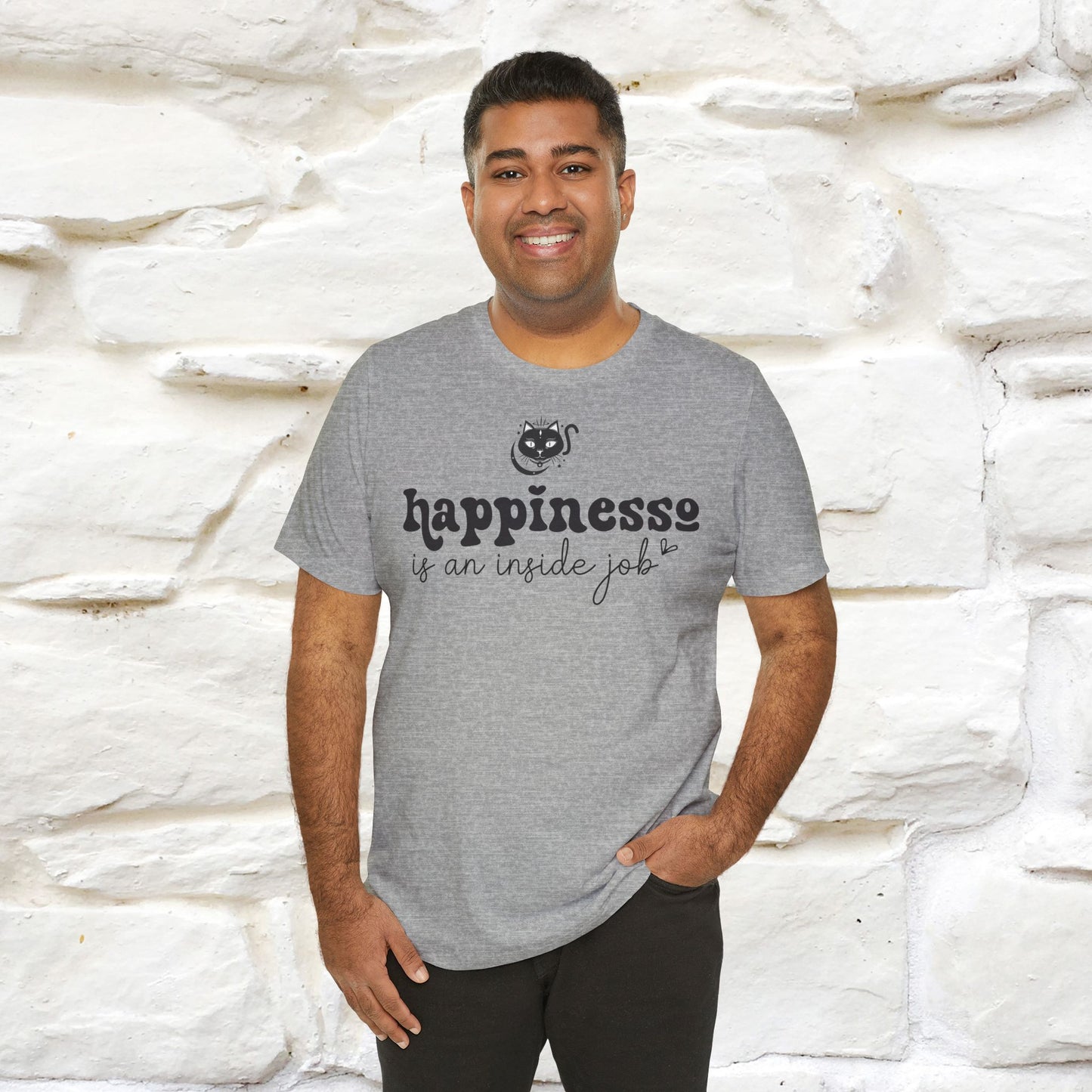 "Happiness Is An Inside Job T-Shirt for Men & Women | 100% Cotton*