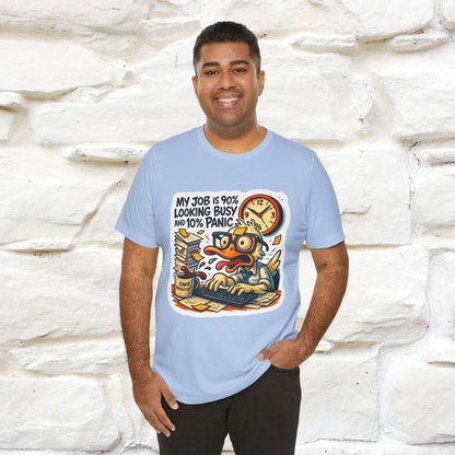 '' My Job is 90% Looking Busy ... |  Sarcastic T-Shirt | Nunu&Miao Studio