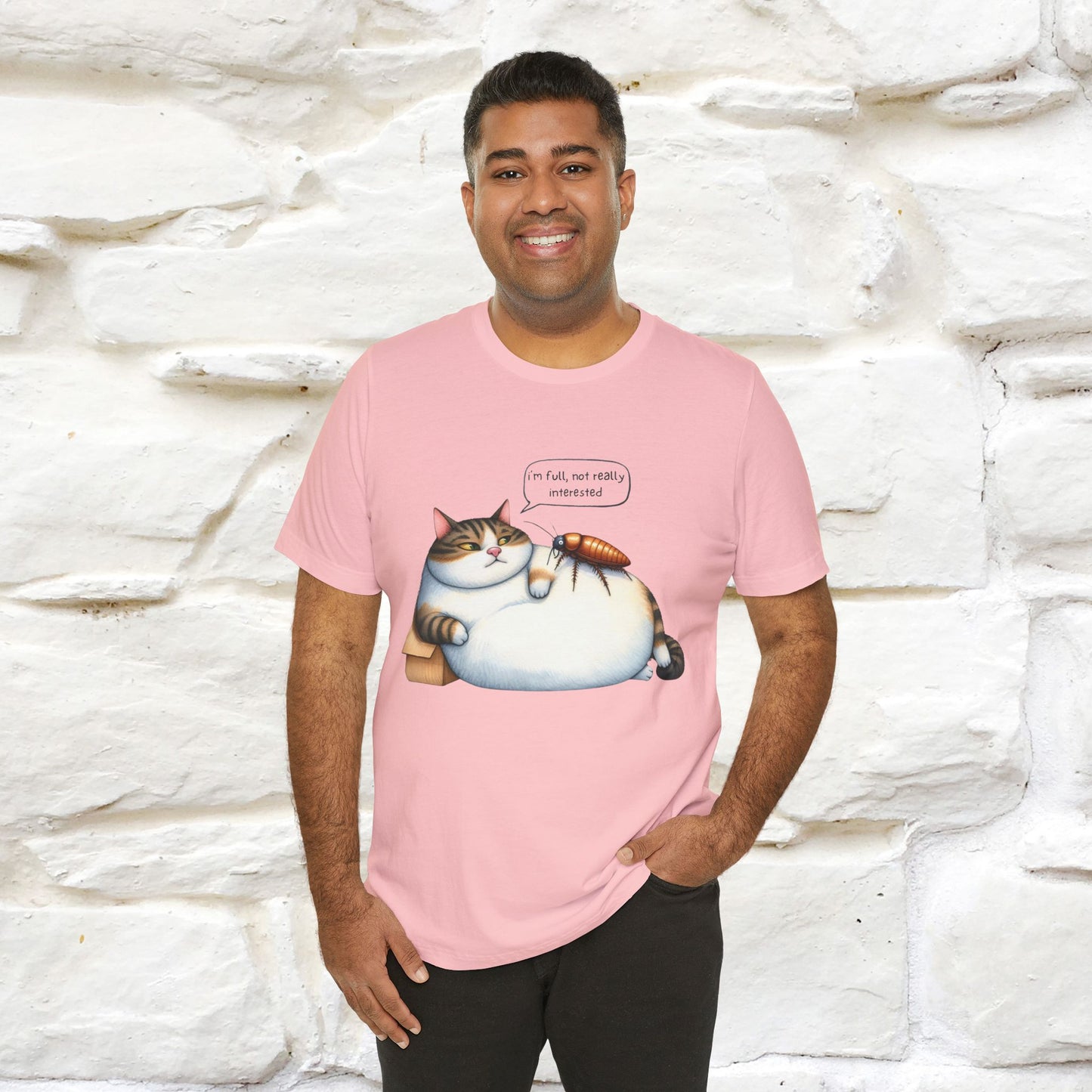 "I Am Full, Not Really Interested: Funny Cat T-Shirt for Men & Women | 100% Cotton* - Nunu&Miao Studio
