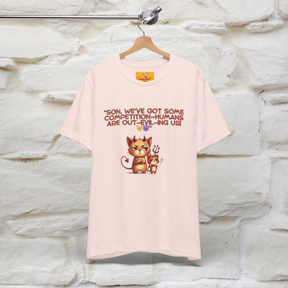 "Humans Are Out-Evil-Ing Us." Cat  T-shirt |Nunu&Miao Studio