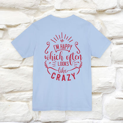 "I’m Happy, Which Often Looks Like Crazy" Cat T-Shirt| Front & Back Design | Nunu&Miao Studio