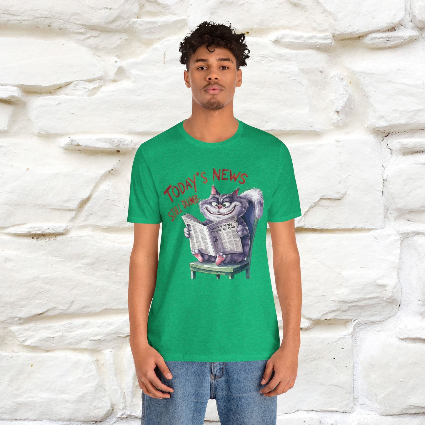 Today's News: Humans Still Dumb" Funny Cat T-Shirt for Men & Women | 100% Cotton* 🐾