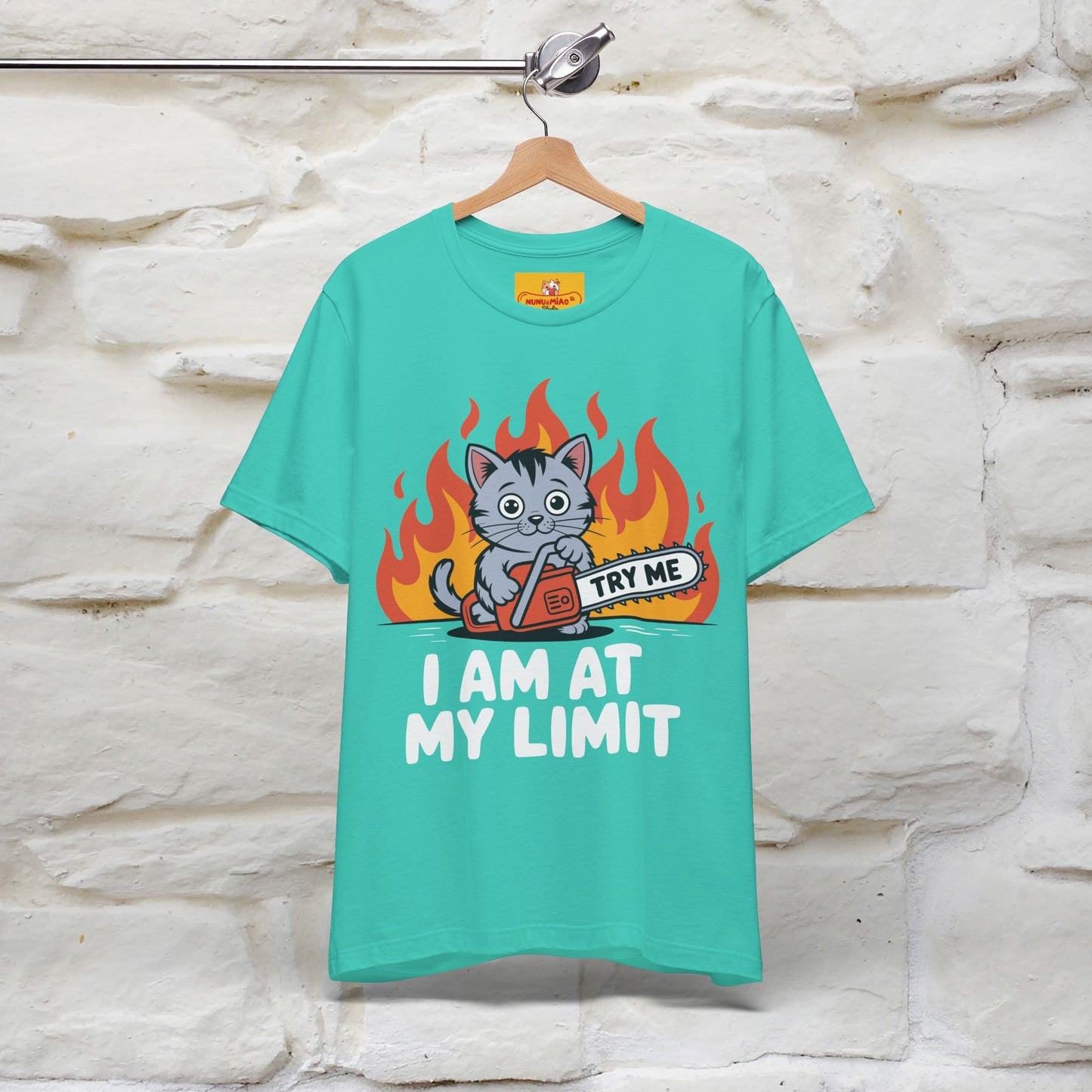 "I am At My Limit" |Funny T-Shirt | Nunu&Miao Studio