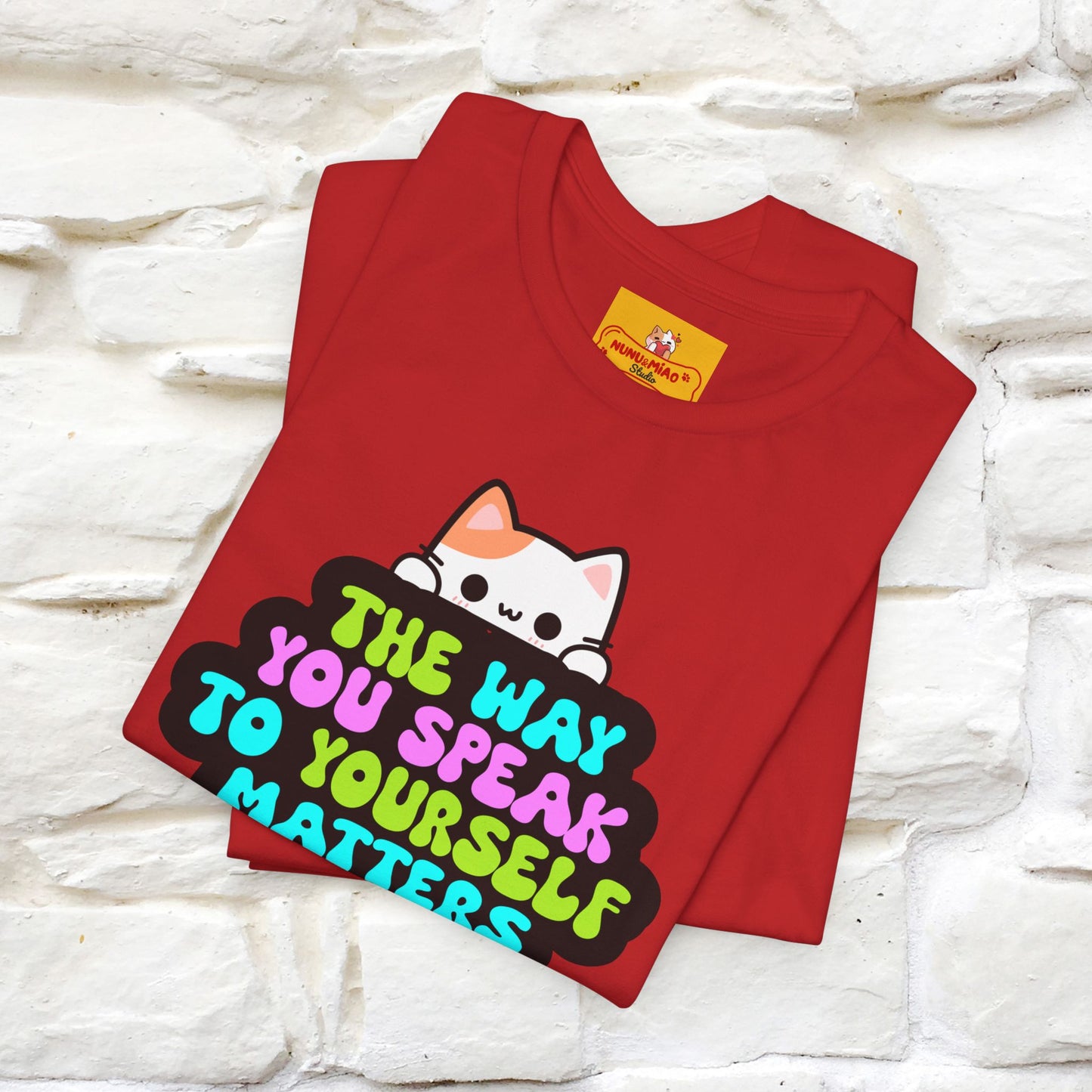"Il modo in cui parli con te stesso è importante" T-shirt per uomo e donna | 100% cotone*