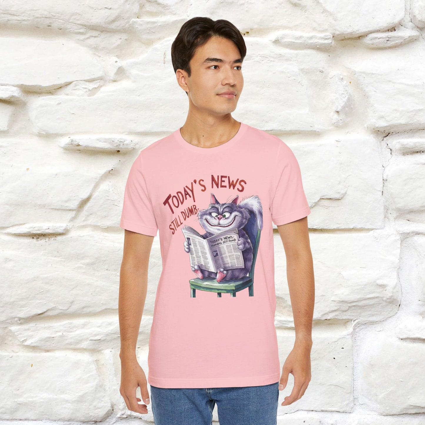 Today's News: Humans Still Dumb" Funny Cat T-Shirt for Men & Women | 100% Cotton* 🐾