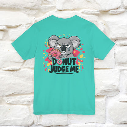 "Donut Judge Me " |Funny  T-Shirt | Front & Back Design | Nunu&Miao Studio