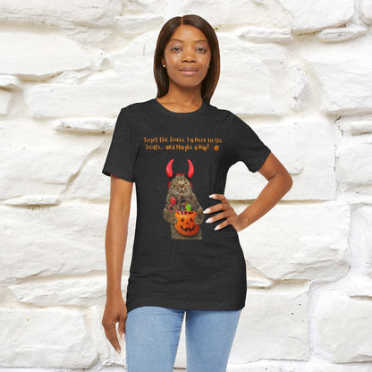 ''Forget The Tricks I am Here For The Treats ...And Maybe A Nap!'' Cat T-shirt for Men and Women  100% Cotton*