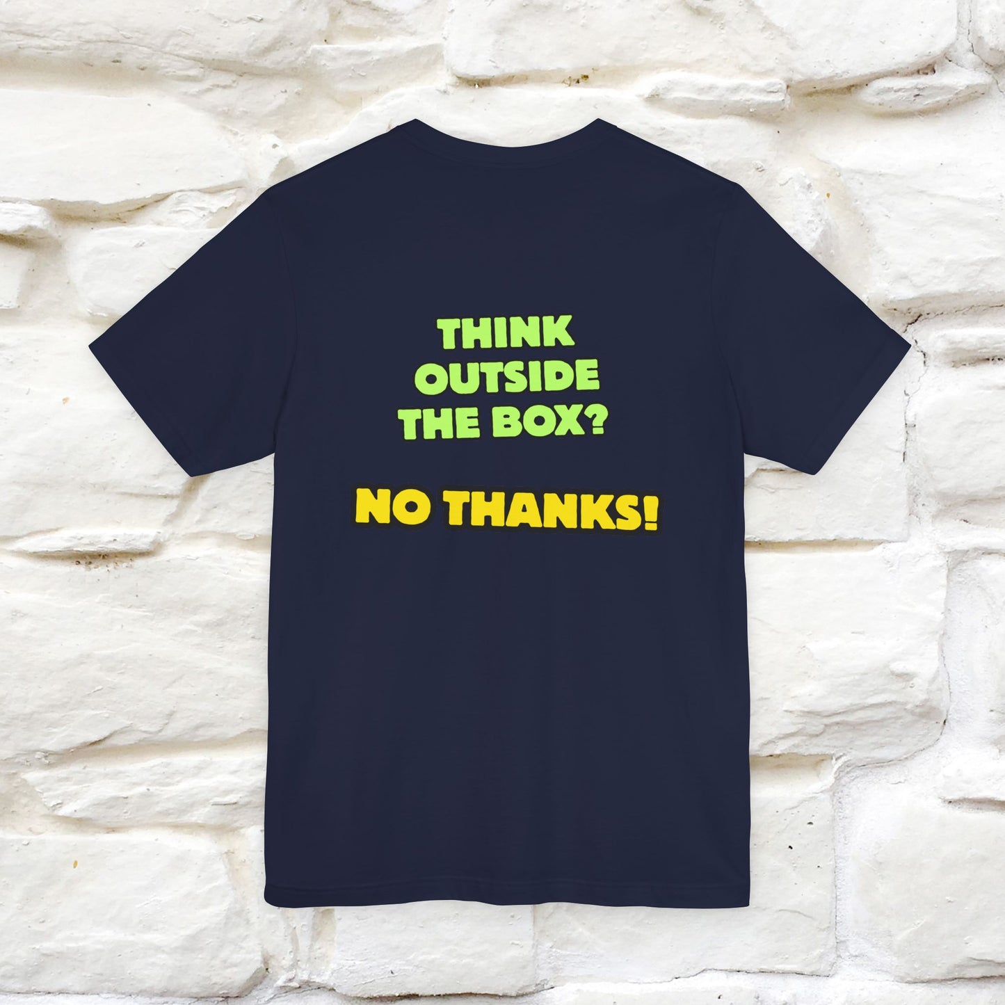 "Think outside the box? No thanks." Cat T-Shirt | Nunu&Miao Studio - Nunu&Miao Studio