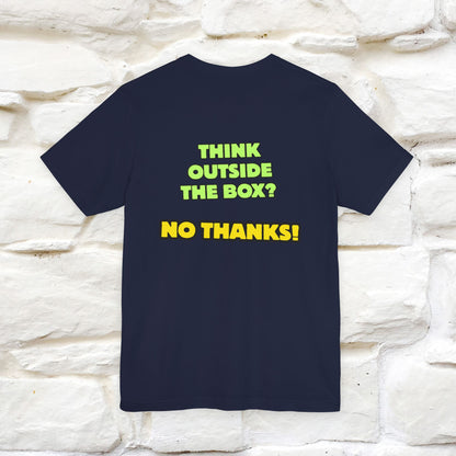 "Think outside the box? No thanks." Cat T-Shirt | Nunu&Miao Studio - Nunu&Miao Studio