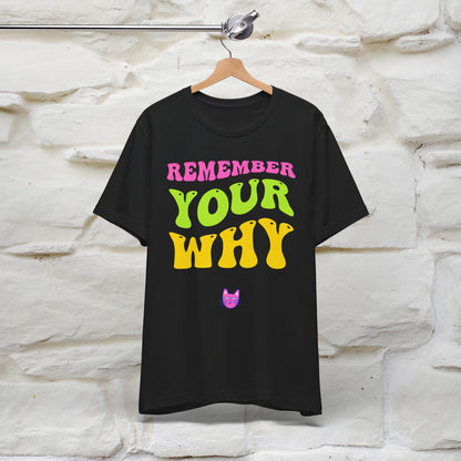 ''Remember Your Why'' T-shirt for Women 100% Cotton* - Nunu&Miao Studio