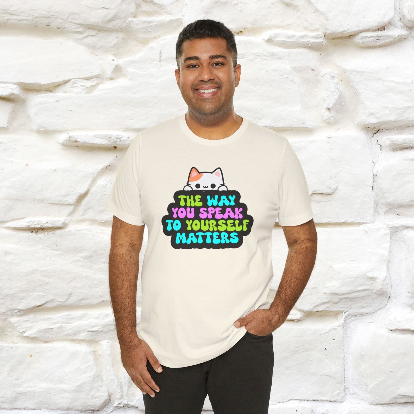 "Il modo in cui parli con te stesso è importante" T-shirt per uomo e donna | 100% cotone*
