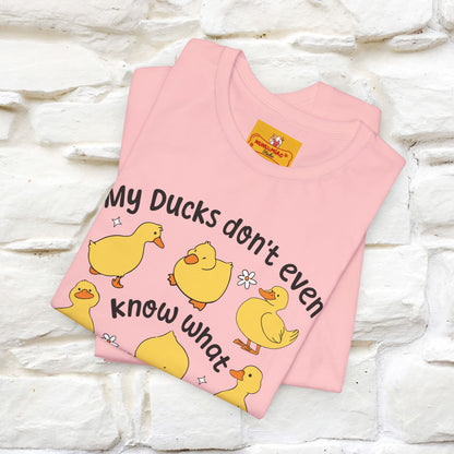 "My Duck Don't Even Know What A Row Is" Funny T-shirt |Nunu&Miao Studio