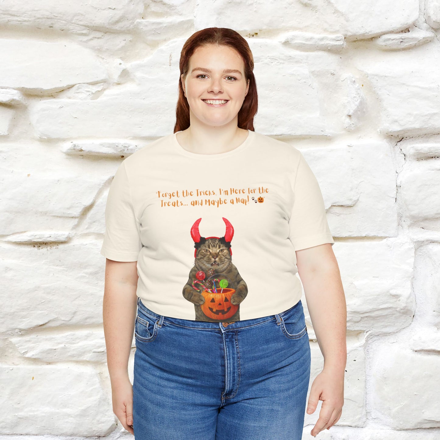 ''Forget The Tricks I am Here For The Treats ...And Maybe A Nap!'' Cat T-shirt for Men and Women  100% Cotton*