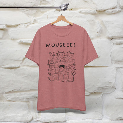 "Mouseee!" Cute Cat T-Shirt for Men & Women | 100% Cotton* 🐾