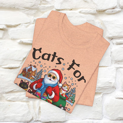 Cats For Everybody T-Shirt | Festive Cat Christmas Shirt for Men & Women | 100% Cotton