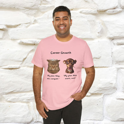 "Career Growth: Cat vs. Dog" Funny T-Shirt for Men & Women | 100% Cotton* 🐾