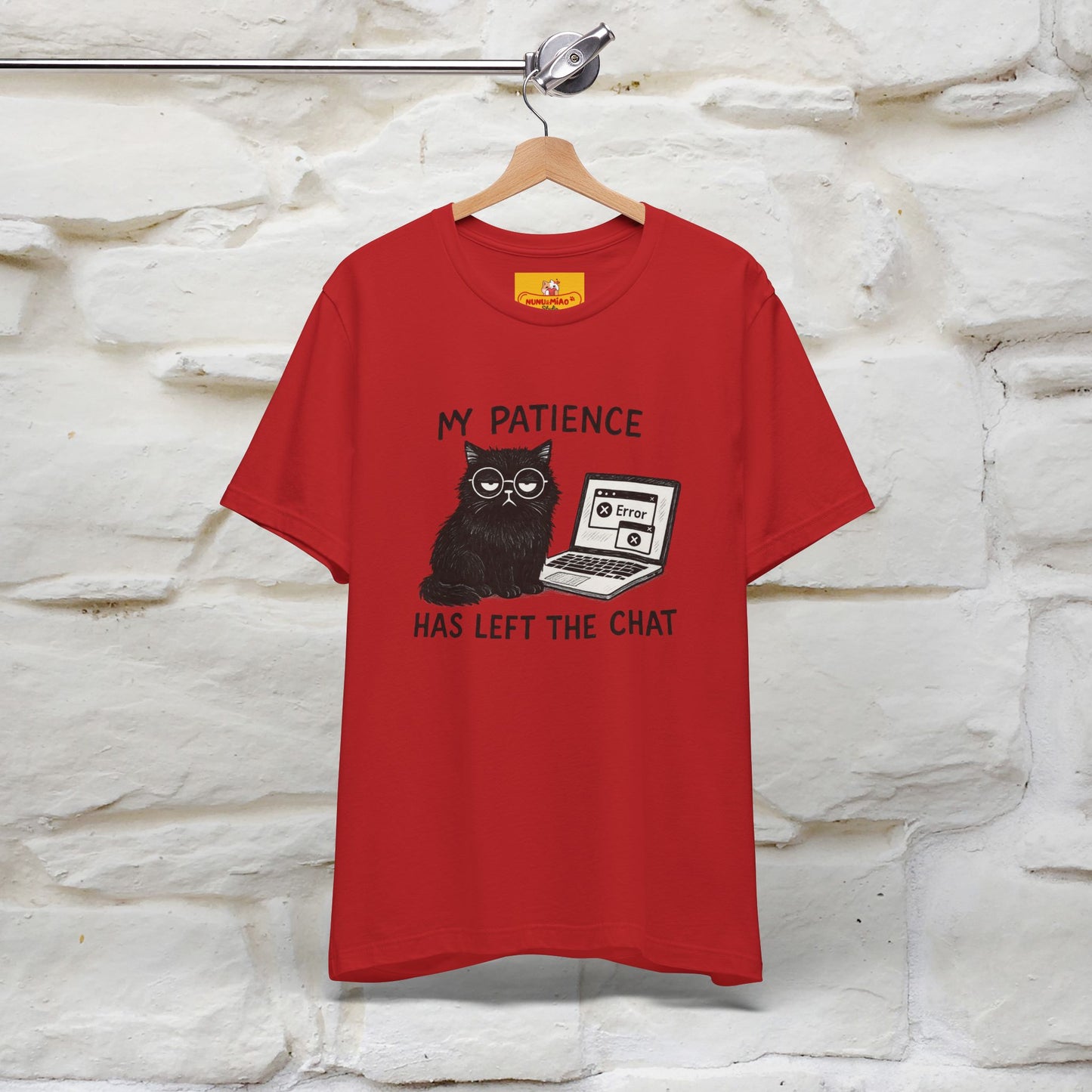 "My Patience Has Left The Chat" |Cat T-Shirt | Nunu&Miao Studio