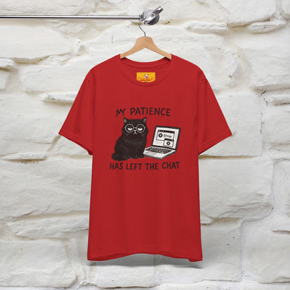 "My Patience Has Left The Chat" |Cat T-Shirt | Nunu&Miao Studio
