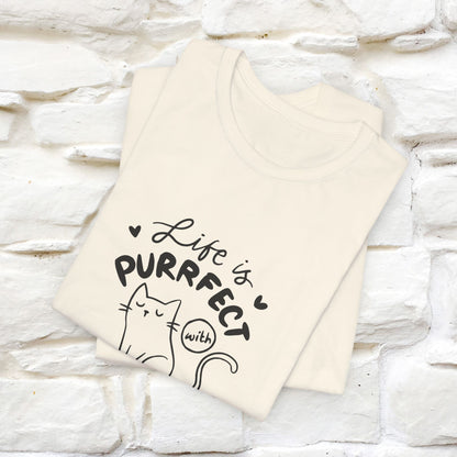 "Life Is Purrfect With Cats" Cat T-Shirt for Men & Women | 100% Cotton* | Funny Tee 🐾