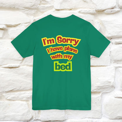 "I Am Sorry I Have Plans With My Bed" |  Cat T-Shirt | Front & Back Design | Nunu&Miao Studio