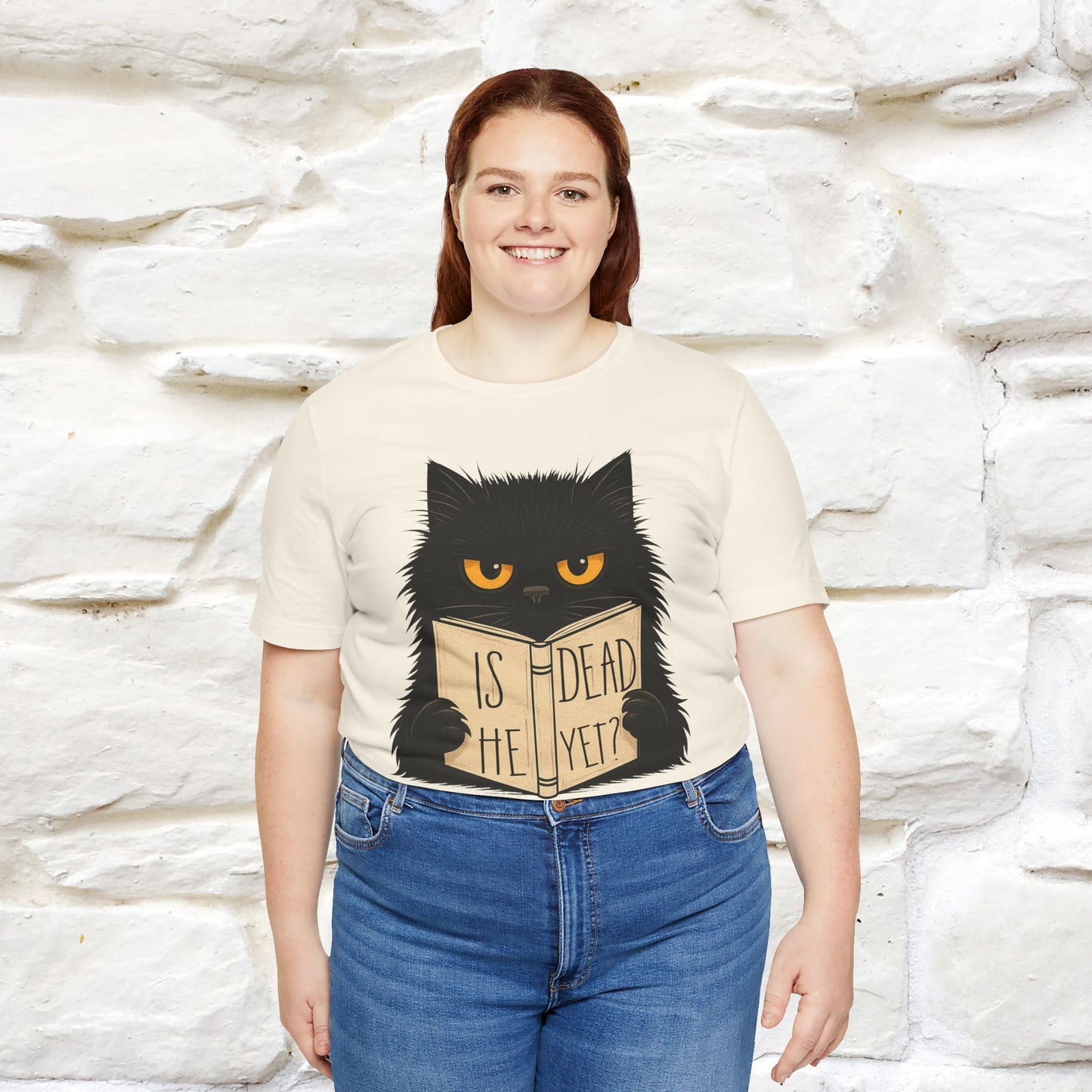 "Is He Dead Yet" |Cat T-Shirt | Nunu&Miao Studio