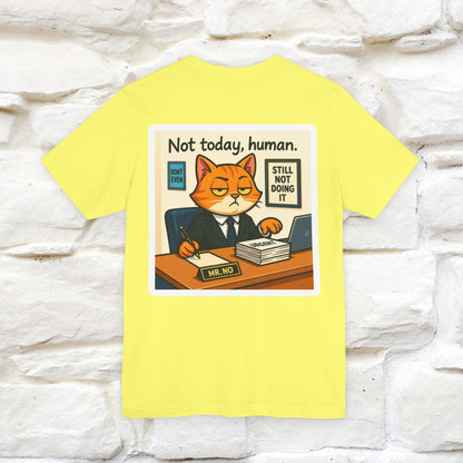 ''Not Today, Human''|  Sarcastic Cat T-Shirt | Front & Back Design | Nunu&Miao Studio