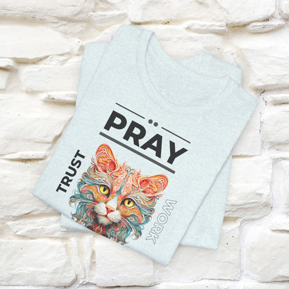 Pray, God, Trust, Work T-Shirt for Men & Women | 100% Cotton* Inspirational Tee