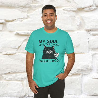 "My Soul Left The Office..." |Funny Cat T-Shirt | Nunu&Miao Studio