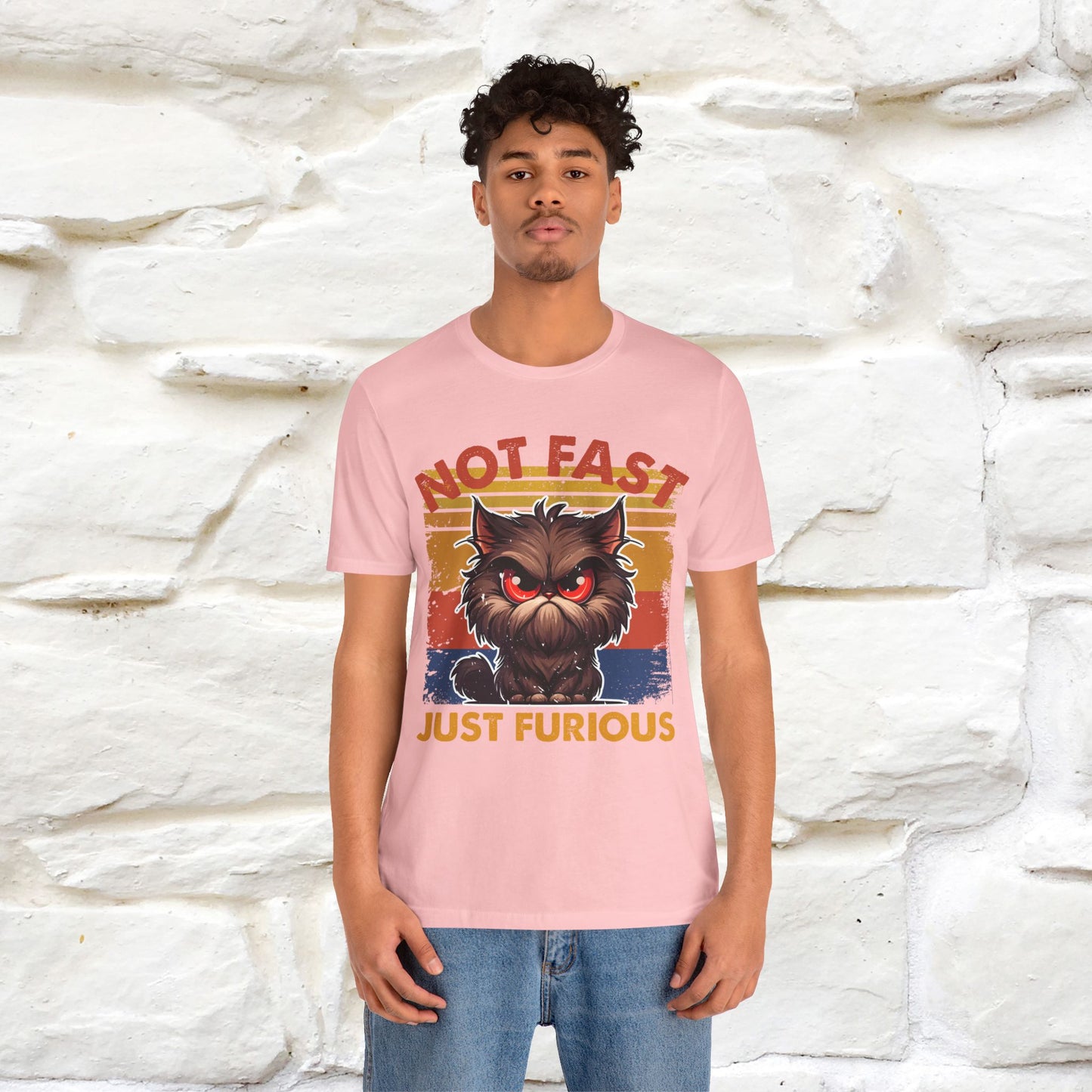 Not Fast, Just Furious |  Sarcastic Cat T-Shirt | Nunu&Miao Studio