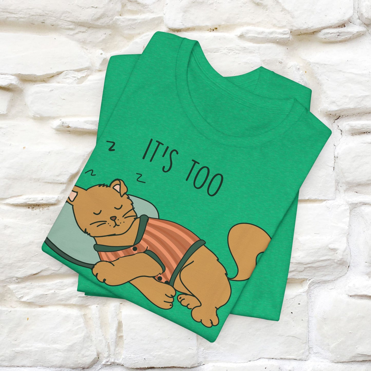 It’s Too Peopley Outside Cat T-Shirt for Men & Women | 100% Cotton* Funny Tee