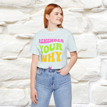 ''Remember Your Why'' T-shirt for Women 100% Cotton* - Nunu&Miao Studio