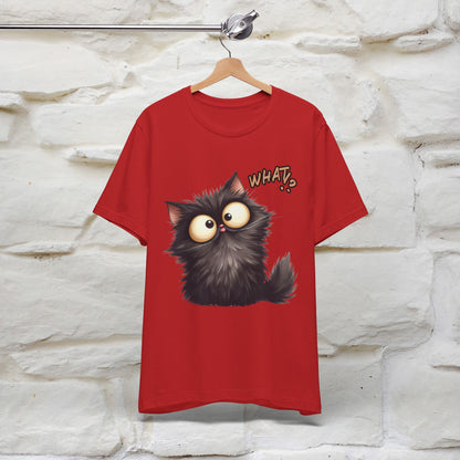 What? Cat T-Shirt for Men & Women | 100% Cotton* Funny & Stylish Tee