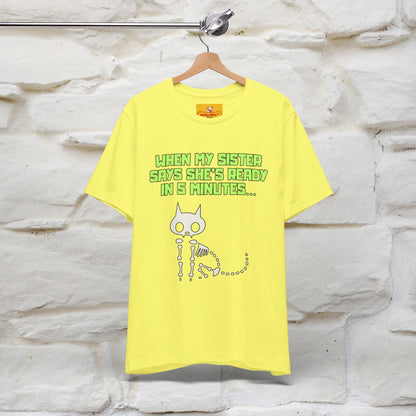 “When my sister says she’s ready in 5 minutes…” | Cat T-Shirt | Nunu&Miao Studio