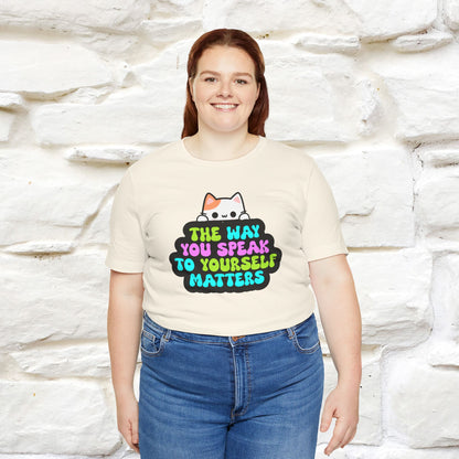 "Il modo in cui parli con te stesso è importante" T-shirt per uomo e donna | 100% cotone*