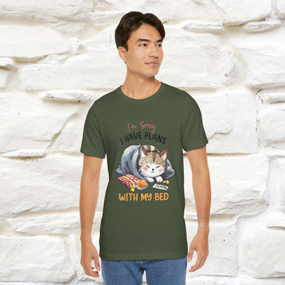 "I Am Sorry I Have Plans With My Bed" Funny Cat T-Shirt for Men & Women | 100% Cotton* 🐾