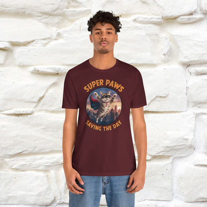 "Super Paws Saving The Day" Cat T-Shirt for Men & Women | 100% Cotton*