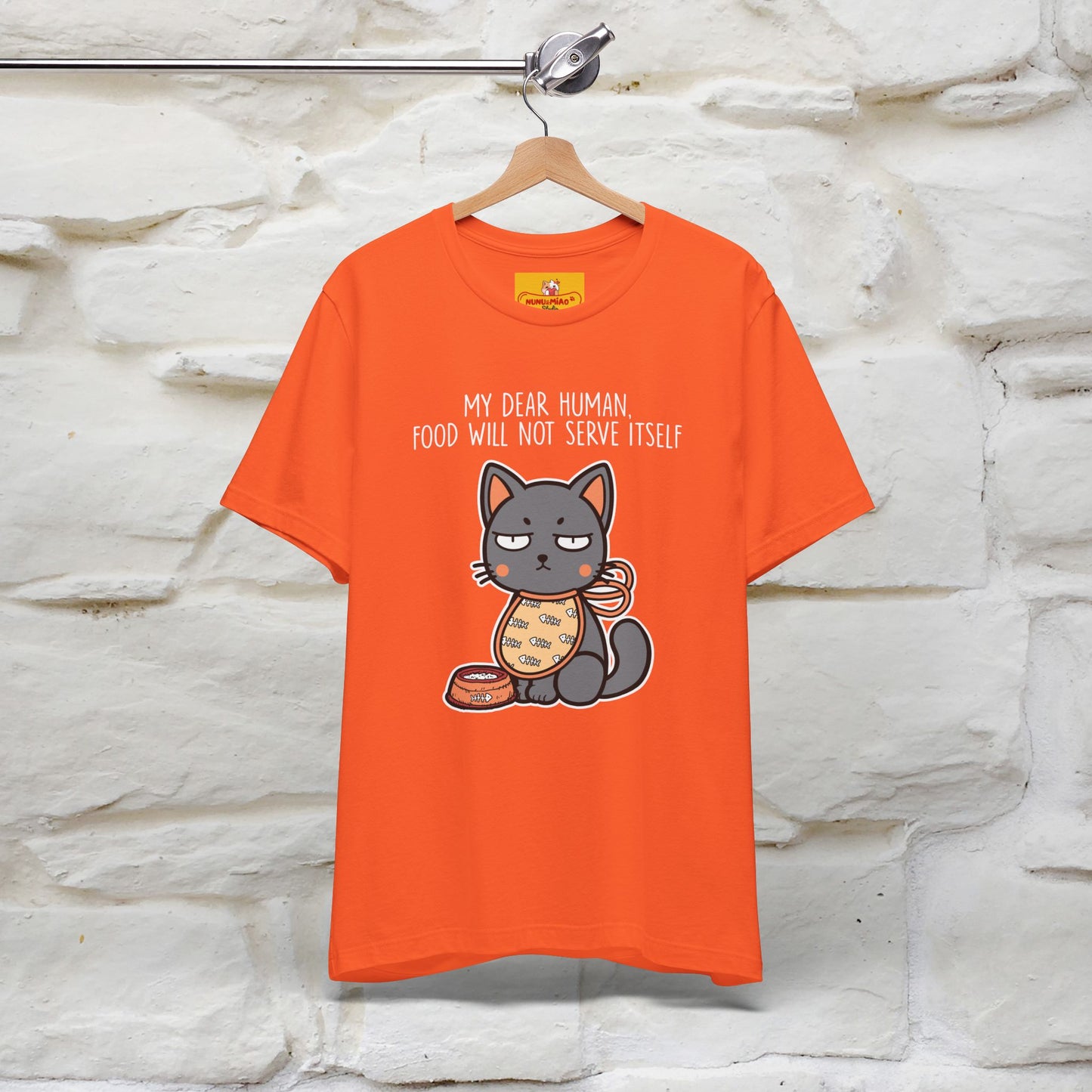 "Dear Human, Food Will Not Serve Itself" |Cat T-Shirt | Nunu&Miao Studio