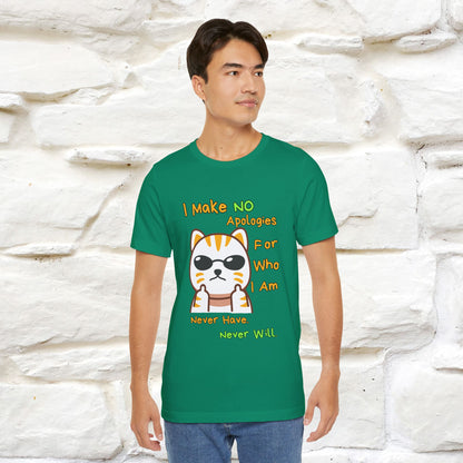 "I Make No Apologies... " |Cat T-Shirt | Nunu&Miao Studio