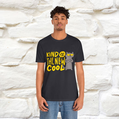 "Kind Is the New Cool" T-Shirt for Men & Women | 100% Cotton*