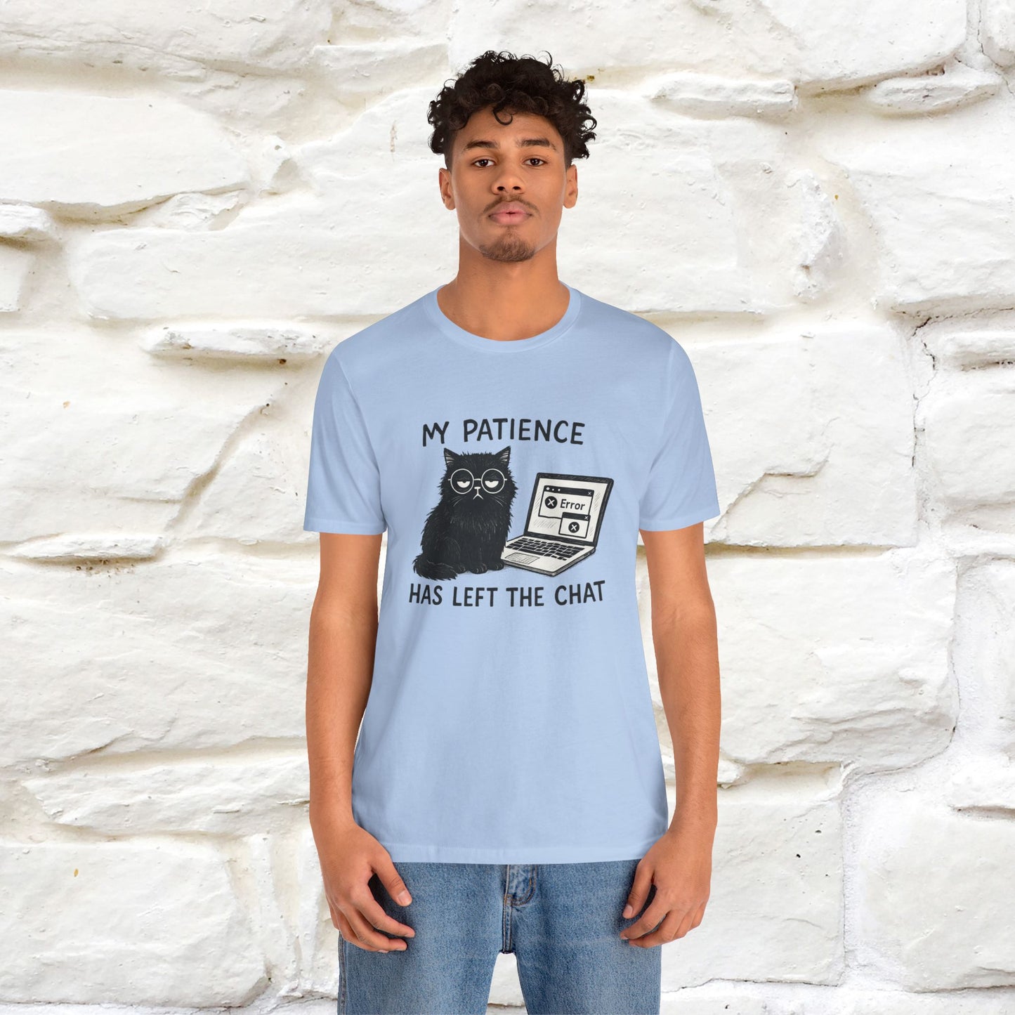 "My Patience Has Left The Chat" |Cat T-Shirt | Nunu&Miao Studio